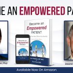 The Cardiologist's Cure: Dr. Deane Waldman's 'Become an Empowered Patient'