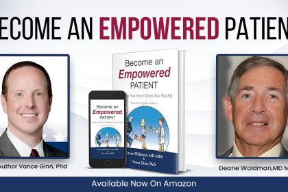 The Cardiologist's Cure: Dr. Deane Waldman's 'Become an Empowered Patient'